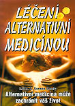 Knihy – liečiteľstvo a liečenie - Léčení alternatívnou medicínou